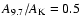 $A_{9.7}/A_{\rm K}=0.5$