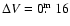 $\Delta V=0\hbox{$.\!\!^{\rm m}$ }16$