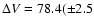 $\Delta V=78.4(\pm2.5$
