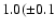 $1.0(\pm0.1$