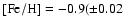 ${\rm [Fe/H]}=-0.9(\pm0.02$