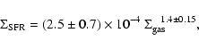 \begin{displaymath}\Sigma_{\rm SFR}=(2.5\pm 0.7)\times 10^{-4}~\Sigma_{\rm gas}^{\;\;\;1.4 \pm 0.15},
\end{displaymath}