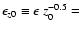 $\epsilon_{z0}\equiv \epsilon \: z_0^{-0.5}=$