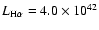 $L_{\rm H\alpha} = 4.0 \times 10^{42}$