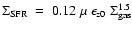 $\Sigma_{\rm SFR}~=~0.12~\mu~\epsilon_{\rm z0}~\Sigma_{\rm gas}^{1.5}$