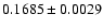 $0.1685\pm0.0029$
