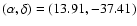 $(\alpha ,\delta )=(13.91,-37.41)$