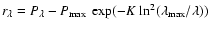 $r_{\lambda} = P_{\lambda} - P_{\rm
max}~\exp(-K~{\ln}^2({\lambda_{\rm max}/{\lambda}))}$