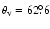 $ \overline {\theta_{\rm v}}= 62\fdg6$