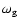 $\omega_{\rm g}$