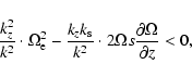 \begin{displaymath}\frac{k_{z}^{2}}{k^{2}} \cdot \Omega_{\rm e}^{2} -
\frac{k_{z...
...{2}} \cdot 2 \Omega s \frac{\partial \Omega}
{\partial z} < 0,
\end{displaymath}