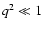 $q^{2} \ll 1$