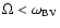 $\Omega < \omega_{\rm BV}$
