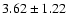 $3.62\pm 1.22$