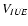 $V_{\it IUE}$