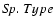 ${\it Sp.}~Type$