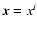 $\vec x=x^i$