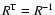 $R^{\rm T}=R^{-1}$
