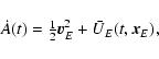 \begin{displaymath}\dot A(t)={\textstyle{1\over 2}}\vec v_E^2+\bar U_E(t,\vec x_E),
\end{displaymath}