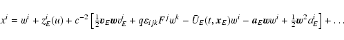 \begin{displaymath}x^i=w^i+z^i_E(u)+c^{-2}\left[{\textstyle{1\over 2}}\vec v_E\v...
...\vec w w^i+{\textstyle{1\over 2}} \vec w^2 a^i_E\right]+\ldots
\end{displaymath}