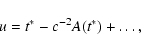 \begin{displaymath}u=t^*-c^{-2}A(t^*)+\ldots,
\end{displaymath}
