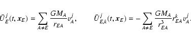 \begin{eqnarray*}\bar U_E^j(t,\vec x_E)=\sum_{A\not= E}
{\displaystyle{GM_A\over...
...sum_{A\not= E} {\displaystyle{GM_A\over r_{EA}^3}}r_{EA}^kv_A^j.
\end{eqnarray*}