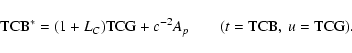 \begin{displaymath}{\rm TCB}^*=(1+L_C){\rm TCG}+c^{-2}A_p \qquad (t={\rm TCB},\
u={\rm TCG}).
\end{displaymath}