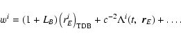 \begin{displaymath}w^i = (1+L_B)\left(r^i_E\right)_{\rm TDB}+c^{-2}\Lambda^i(t,~\vec
r_E)+\ldots.
\end{displaymath}