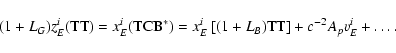 \begin{displaymath}(1+L_G)z_E^i({\rm TT})=x_E^i({\rm
TCB}^*)=x^i_E\left[(1+L_B){\rm TT}\right]+c^{-2}A_pv^i_E+\ldots .
\end{displaymath}