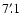 $7'~\hspace{-1.7mm}.\hspace{.0mm}1$