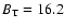 $B_{\rm T}=16.2$