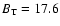 $B_{\rm T}=17.6$