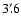 $3'~\hspace{-1.7mm}.\hspace{.0mm}6$