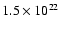 $1.5\times10^{22}$