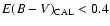 $E(B-V)_{\rm CAL}<0.4$