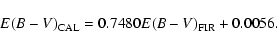 \begin{displaymath}E(B-V)_{\rm CAL} = 0.7480 E(B-V)_{\rm FIR} + 0.0056.
\end{displaymath}
