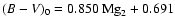$(B-V)_0=0.850~{\rm Mg}_2+0.691$