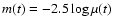 $m(t)=-2.5\log\mu(t)$