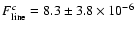 $F_{\rm line}^{c}=8.3\pm3.8\times10^{-6}$