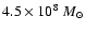 $4.5\times10^{8}~M_{\odot}$