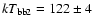 $kT_{\rm bb2}=122\pm4$