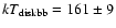 $kT_{\rm diskbb}= 161\pm9$