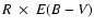 $R~\times~ E(B-V)$
