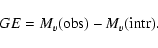 \begin{displaymath}GE=M_v{\rm (obs)}-M_v\rm (intr).
\end{displaymath}