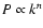 $P\propto k^n$