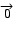 \( \overrightarrow{0} \)