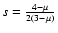 \( s=\frac{4-\mu }{2(3-\mu )} \)