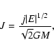 \begin{displaymath}J=\frac{j\vert E\vert^{1/2}}{\sqrt{2}GM},
\end{displaymath}