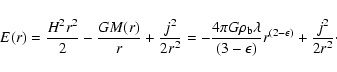 \begin{displaymath}
E(r)=\frac{H^{2}r^{2}}{2}-\frac{GM(r)}{r}+\frac{j^{2}}{2r^{2...
...da }{(3-\epsilon )}r^{(2-\epsilon )}+\frac{j^{2}}{2r^{2}}\cdot
\end{displaymath}