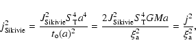 \begin{displaymath}j^{2}_{\rm Sikivie}=\frac{J^{2}_{\rm Sikivie}S^{4}_{\rm T}a^{...
...}_{\rm T}GMa}{\xi _{\rm a}^{2}}=\frac{j^{2}}{\xi _{\rm a}^{2}},\end{displaymath}